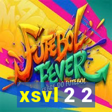 xsvl 2 2