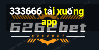 333666 tải xuống app