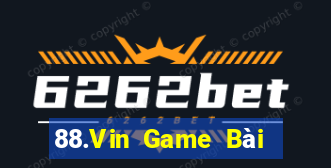 88.Vin Game Bài Quay Hũ