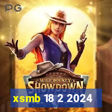 xsmb 18 2 2024