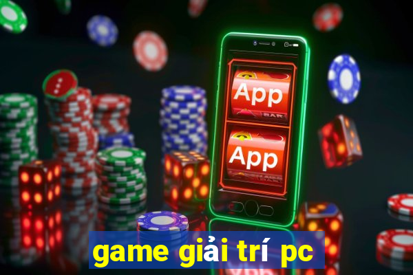 game giải trí pc