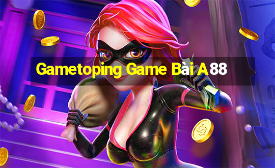 Gametoping Game Bài A88