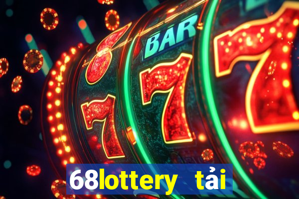 68lottery tải xuống app