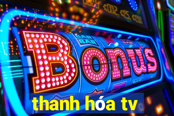 thanh hóa tv