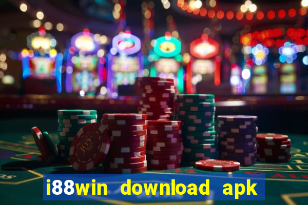 i88win download apk latest version