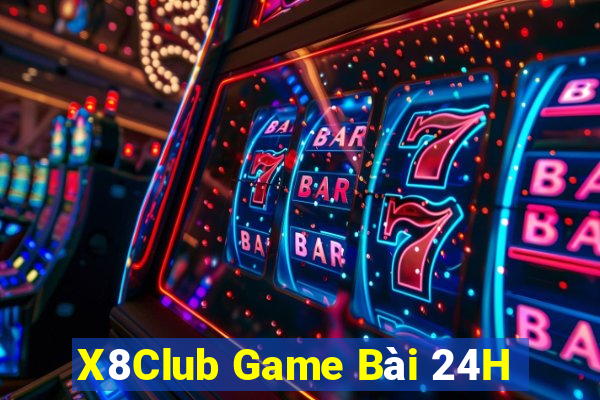 X8Club Game Bài 24H