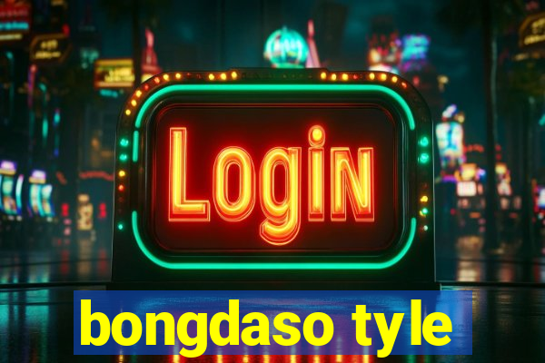 bongdaso tyle