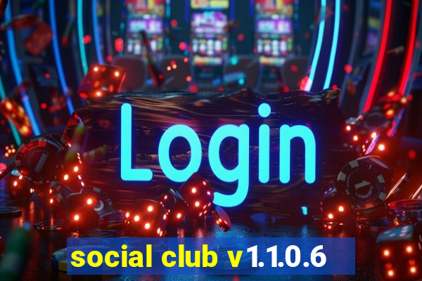 social club v1.1.0.6