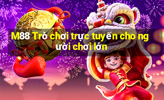 M88 Trò chơi trực tuyến cho người chơi lớn