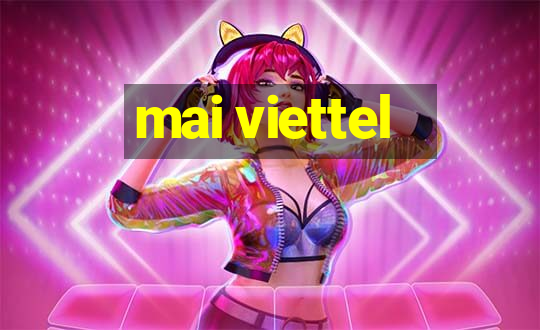 mai viettel