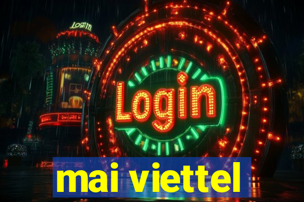 mai viettel