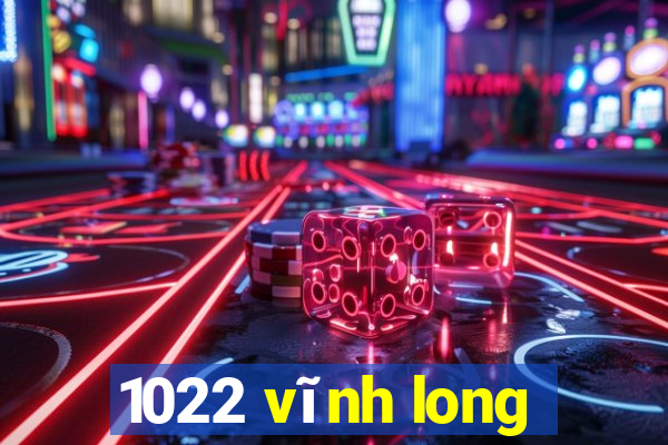 1022 vĩnh long