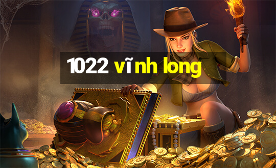 1022 vĩnh long