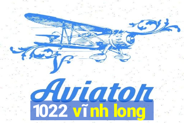 1022 vĩnh long