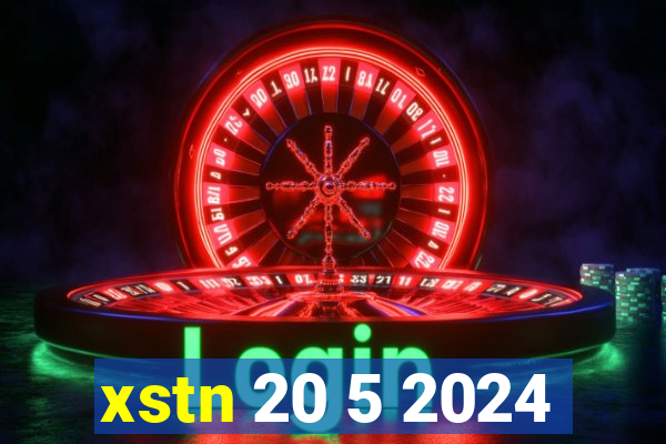 xstn 20 5 2024