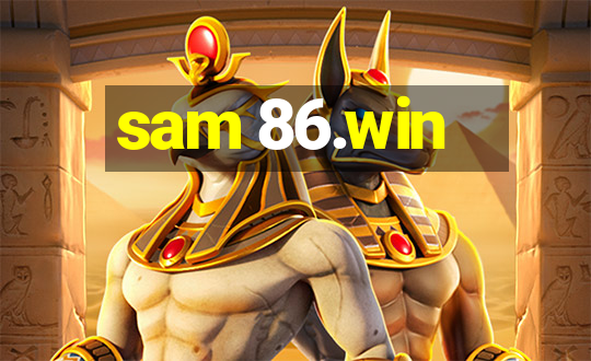 sam 86.win