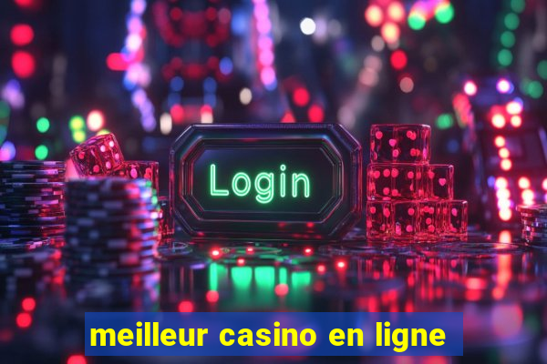 meilleur casino en ligne