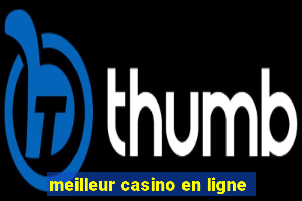 meilleur casino en ligne