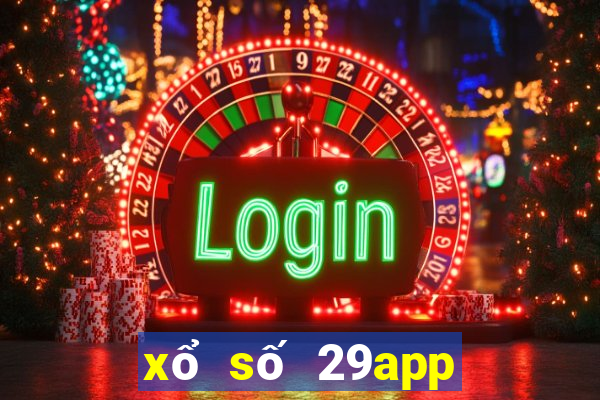 xổ số 29app đổ bộ