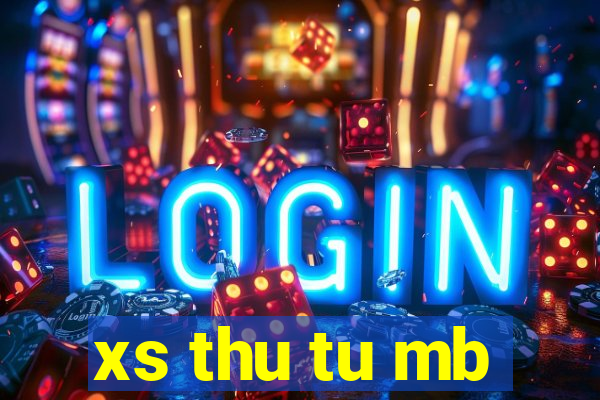 xs thu tu mb