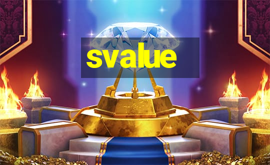 svalue