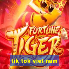 tik tok viet nam