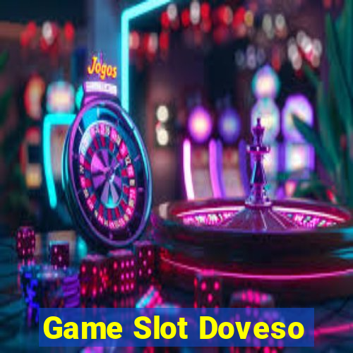 Game Slot Doveso