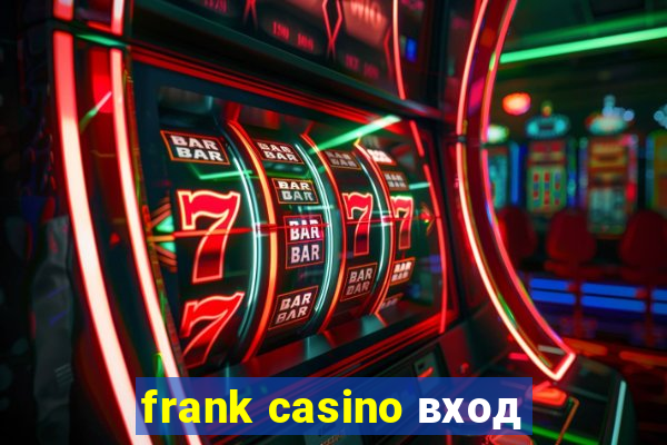 frank casino вход