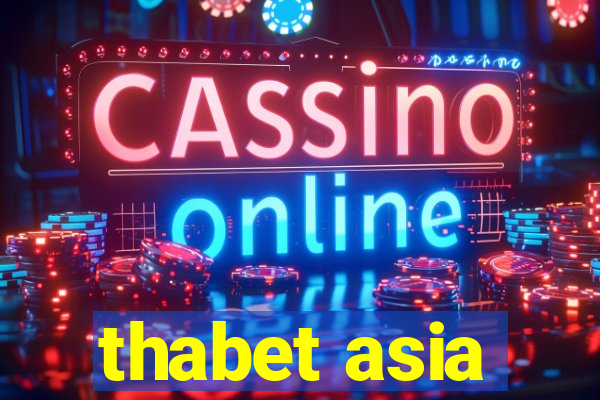 thabet asia