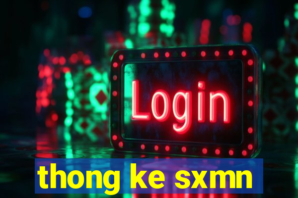 thong ke sxmn