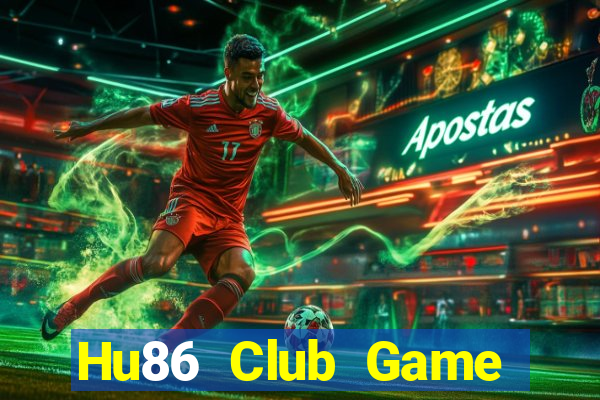 Hu86 Club Game Bài Uống Rượu