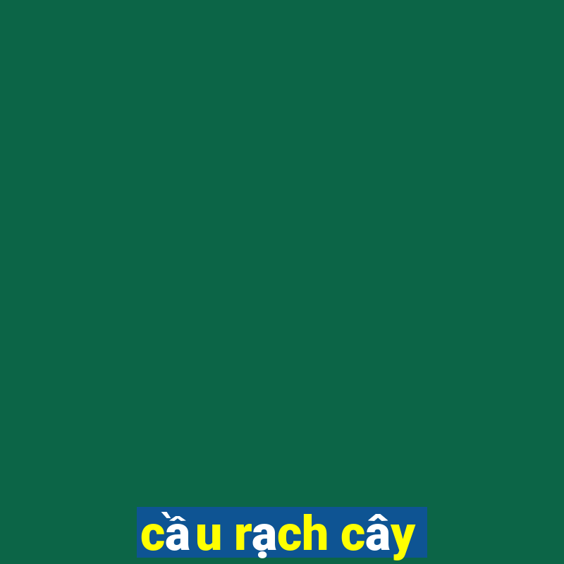 cầu rạch cây