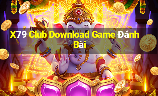 X79 Club Download Game Đánh Bài