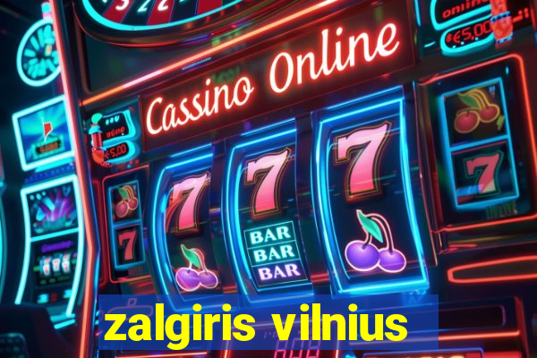 zalgiris vilnius