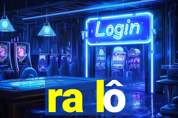 ra lô