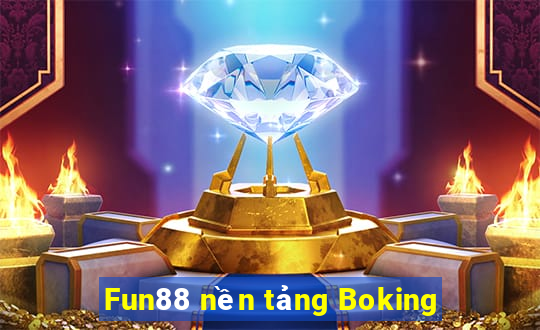 Fun88 nền tảng Boking