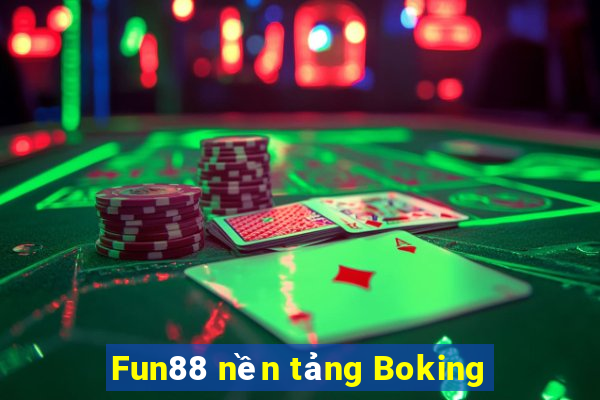 Fun88 nền tảng Boking