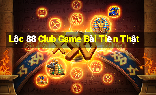 Lộc 88 Club Game Bài Tiền Thật