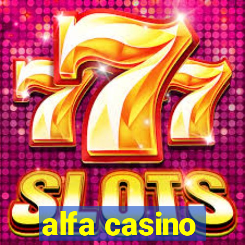 alfa casino