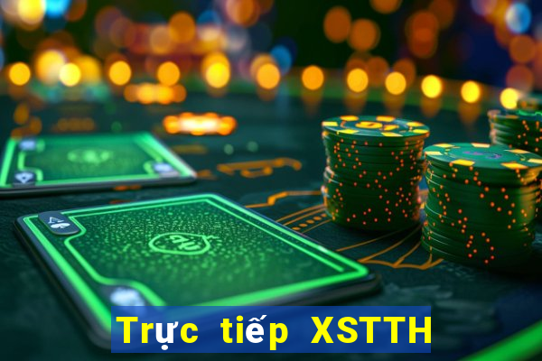 Trực tiếp XSTTH ngày 23