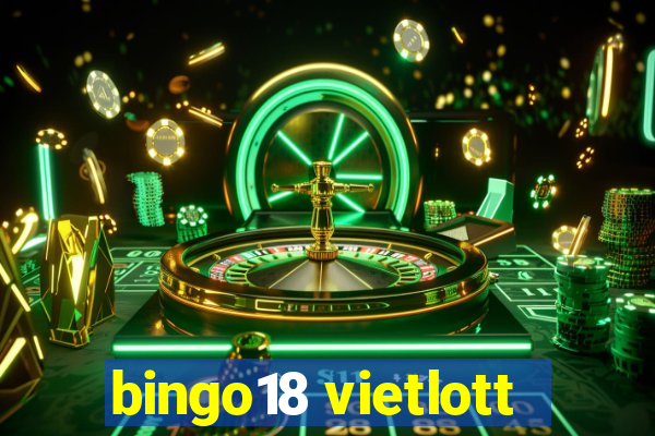 bingo18 vietlott