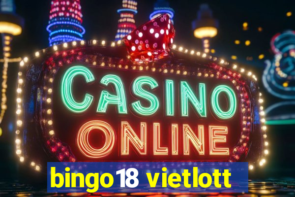 bingo18 vietlott