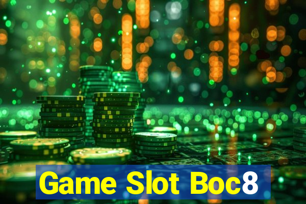 Game Slot Boc8