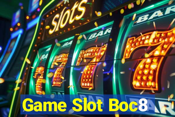 Game Slot Boc8