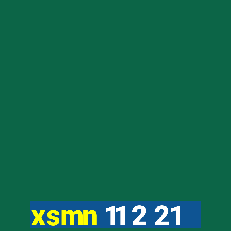 xsmn 11 2 21