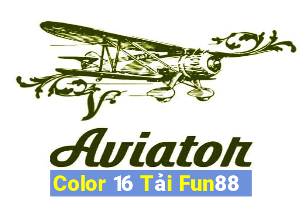 Color 16 Tải Fun88