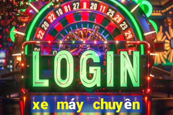 xe máy chuyên dùng là gì