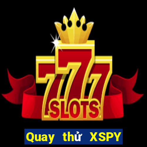 Quay thử XSPY thứ Ba