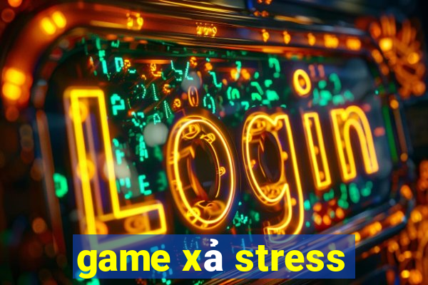 game xả stress