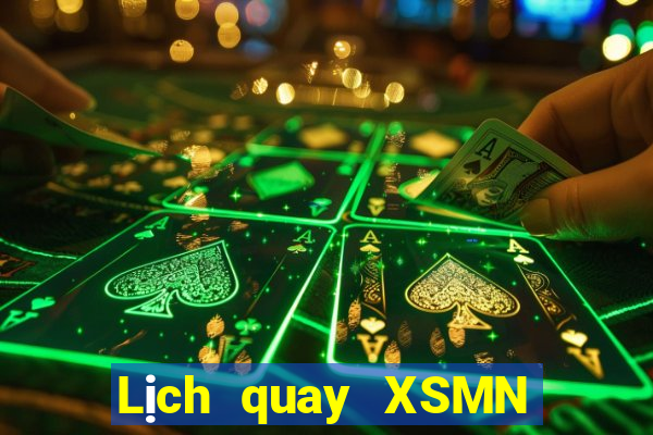 Lịch quay XSMN Thứ 2